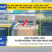 Cho thuê nhà mặt tiền Thạch Lam 72m² - 18Triệu - GẦN TRƯỜNG HỌC